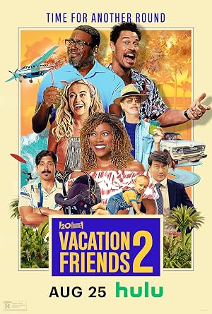 فيلم Vacation Friends 2 2023 مترجم اون لاين افلام عرب بلس
