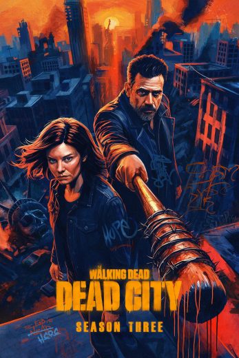 مسلسل The Walking Dead Dead City الموسم الثالث الحلقة 8 والاخيرة مترجمة افلام عرب بلس
