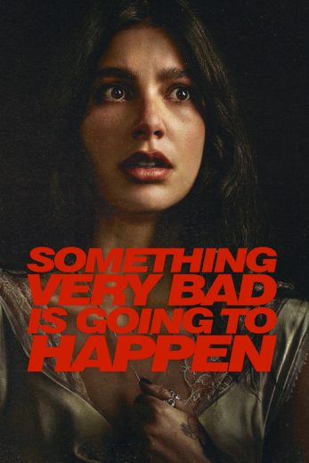 مسلسل Something Very Bad Is Going to Happen مترجم افلام عرب بلس